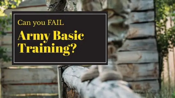 can you fail basic training in the army?